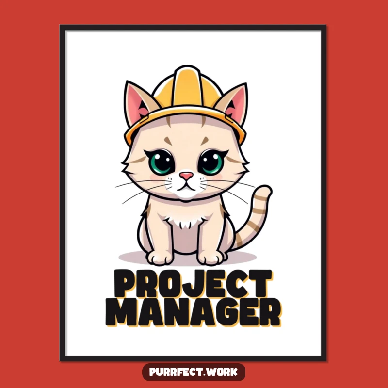 Funny Hard Hat Cat Poster - Motivational Construction Kitty Wall Art for Gifts
