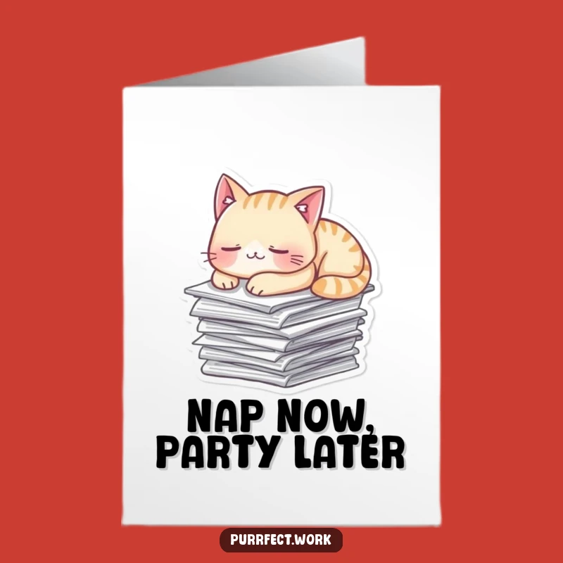 Free Printable Birthday Card: Napping Cat - Funny Office Humor Download