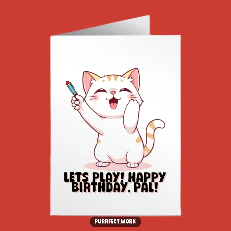 Free Printable Birthday Card: Playful Cat & Pen - Funny Downloadable Surprise Gift!