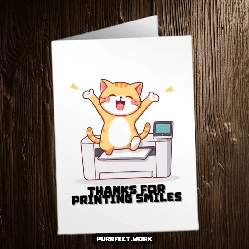 Funny Free Printable Thank You Card: Joyful cat happily leaping over a printer, conveying thanks.